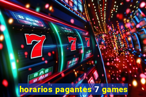 horarios pagantes 7 games